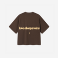 LOVE ALWAYS WINS CHOCOLATE TEE